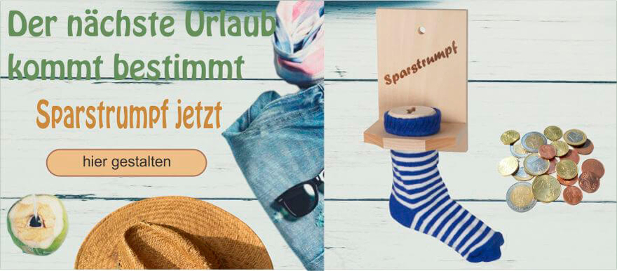 Sparstrumpf mit Lasergravur für den nächsten Urlaub